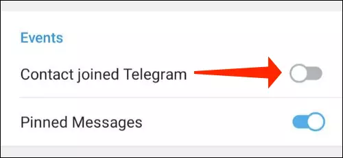 سپس به پایین صفحه مراجعه کنید و "Contact Joined Telegram" را خاموش کنید.